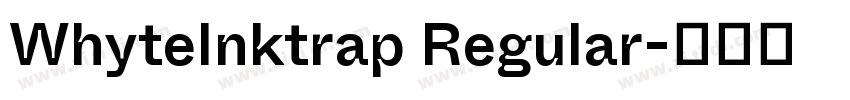 WhyteInktrap Regular字体转换